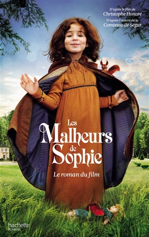 Les malheurs de Sophie : d'après l'oeuvre de la comtesse de Ségur - Sébastien Lévy