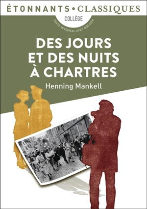 Des jours et des nuits à Chartres : collège - Henning Mankell