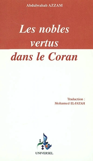 Les nobles vertus dans le Coran - Abdulwahab Azzam