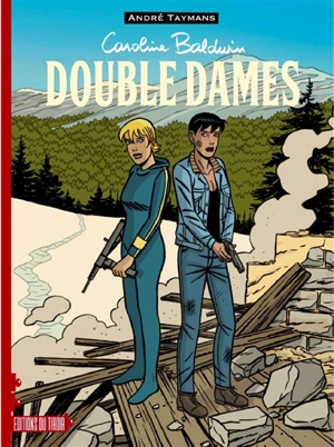 Caroline Baldwin. Vol. entre 16 & 17. Double dames - André Taymans