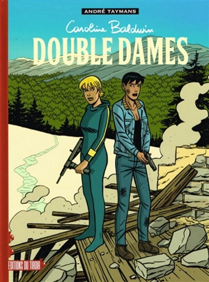 Caroline Baldwin. Vol. entre 16 & 17. Double dames - André Taymans