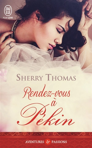 Rendez-vous à Pékin - Sherry Thomas