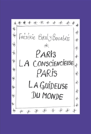 Paris la consciencieuse : Paris la guideuse du monde - Frédéric Bruly Bouabré