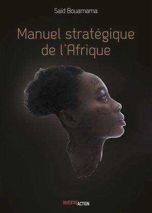 Manuel stratégique de l'Afrique. Vol. 2 - Saïd Bouamama