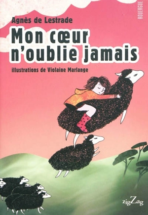 Mon coeur n'oublie jamais - Agnès de Lestrade