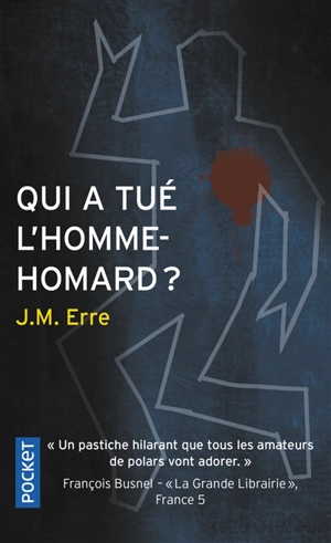 Qui a tué l'homme-homard ? - J.M. Erre