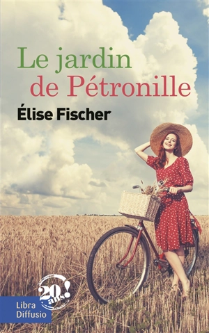 Le jardin de Pétronille - Elise Fischer