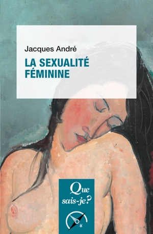 La sexualité féminine - Jacques André