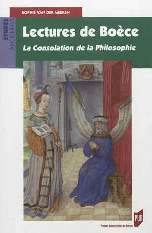 Lectures de Boèce : la consolation de la philosophie - Sophie Van der Meeren
