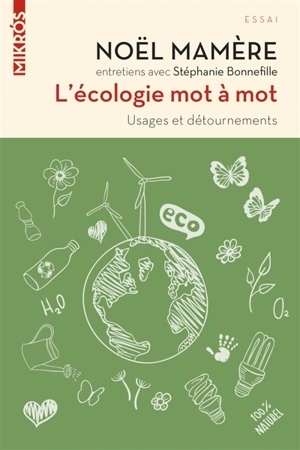 L'écologie mot à mot : usages et détournements - Noël Mamère