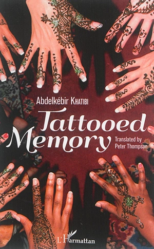 Tattooed memory - Abdelkebir Khatibi