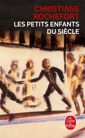 Les petits enfants du siècle - Christiane Rochefort