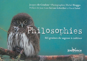 Philosophies : 365 graines de sagesse à cultiver - Jacques de Coulon