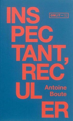 Inspectant, reculer - Antoine Boute