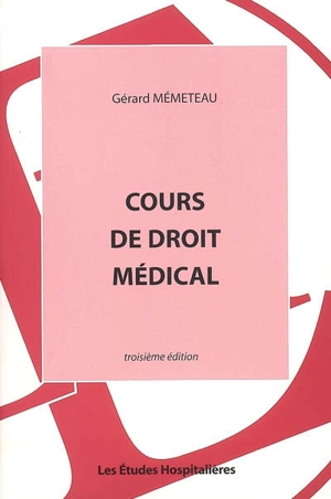 Cours de droit médical - Gérard Mémeteau