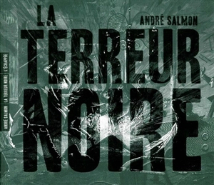 La terreur noire - André Salmon