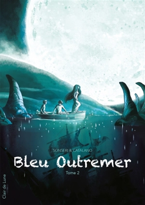 Bleu outremer. Vol. 2 - Marco Sonseri