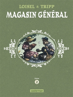 Magasin général. Livre 2 - Régis Loisel