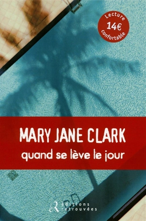 Quand se lève le jour - Mary Jane Clark
