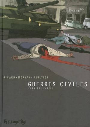 Guerres civiles. Vol. 1 - Sylvain Ricard