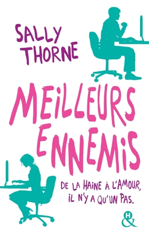 Meilleurs ennemis - Sally Thorne