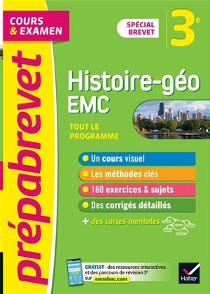 Histoire géo, EMC, enseignement moral et civique 3e : tout le programme, cours & examen : spécial brevet - Marielle Chevallier