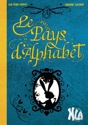 Le pays d'Alphabet - Elsa Faure-Pompey