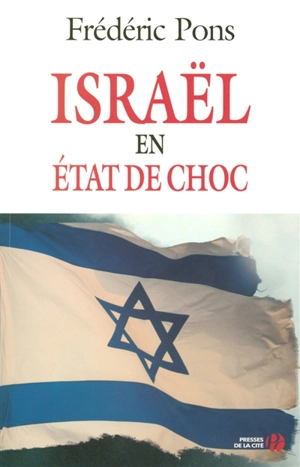 Israël en état de choc : document - Frédéric Pons