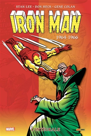 Iron Man : l'intégrale. 1964-1966 - Stan Lee
