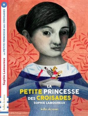 La petite princesse des croisades - Sophie Lamoureux