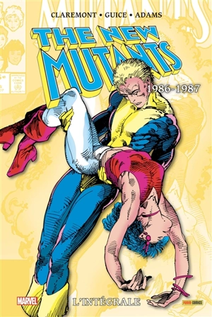 The New Mutants : l'intégrale. 1986-1987 - Christopher Claremont