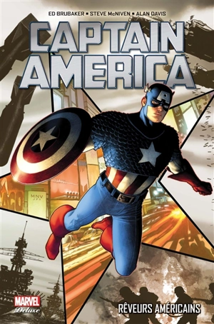 Captain America. Vol. 1. Rêveurs américains - Ed Brubaker