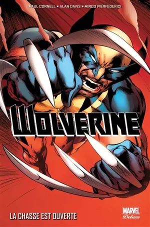 Wolverine : la chasse est ouverte - Paul Cornell