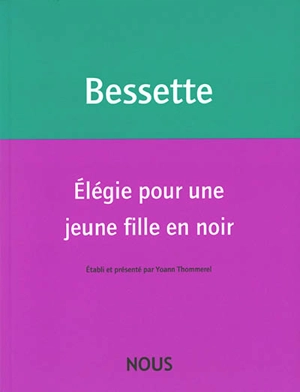 Elégie pour une jeune fille en noir - Hélène Bessette