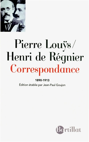 Correspondance : 1890-1913 - Pierre Louÿs