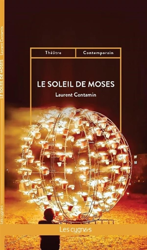 Le soleil de Moses - Laurent Contamin