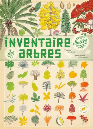 Inventaire illustré des arbres - Virginie Aladjidi