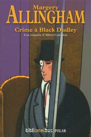 Crime à Black Dudley : une enquête d'Albert Campion - Margery Allingham