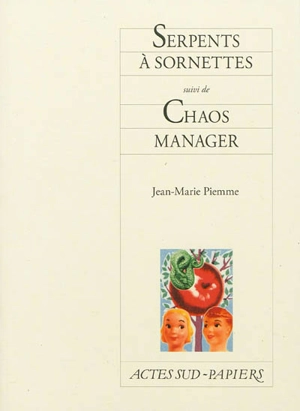 Serpent à sornettes. Chaos manager - Jean-Marie Piemme