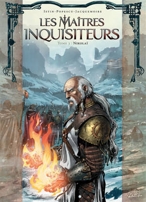 Les maîtres inquisiteurs. Vol. 3. Nikolaï - Jean-Luc Istin