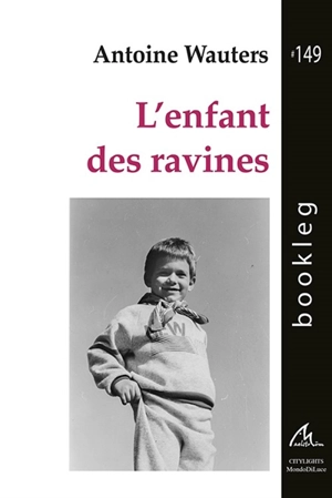 L'enfant des ravines - Antoine Wauters