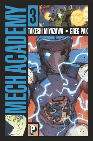 Mech academy. Vol. 3 - Greg Pak