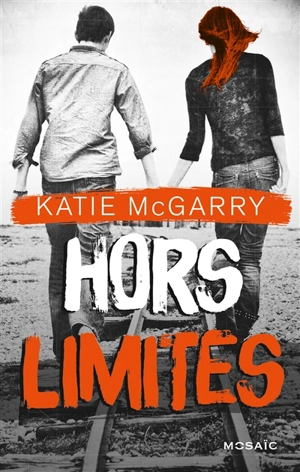 Hors limites - Katie McGarry