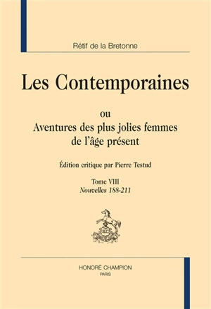 Les contemporaines ou Aventures des plus jolies femmes de l'âge présent. Vol. 8. Nouvelles 188-211 - Nicolas-Edme Rétif de La Bretonne