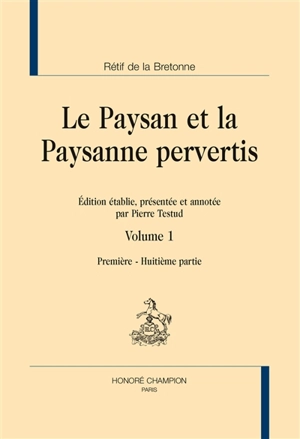 Le paysan et la paysanne pervertis - Nicolas-Edme Rétif de La Bretonne