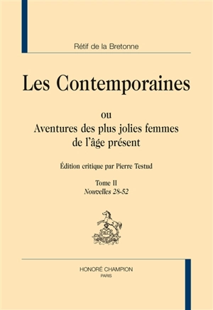 Les contemporaines ou Aventures des plus jolies femmes de l'âge présent. Vol. 2. Nouvelles 28-52 - Nicolas-Edme Rétif de La Bretonne