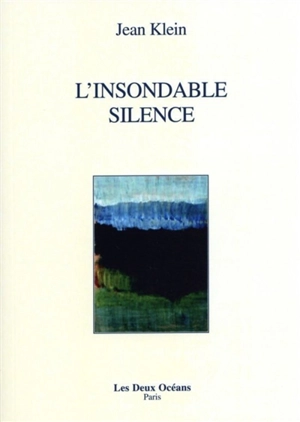 L'Insondable silence - Jean Klein