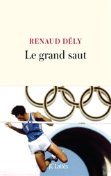 Le grand saut - Renaud Dély
