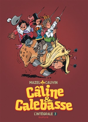 Câline & Calebasse : l'intégrale. Vol. 3 - Raoul Cauvin