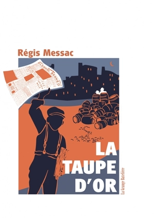 La taupe d'or - Régis Messac